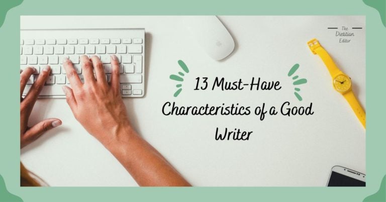 Characteristics of a Good Writer: 13 Must-Have Traits | The Dietitian ...